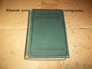 Gardening For pleasure Book By Peter Henderson 1912 - Picture 1 of 12