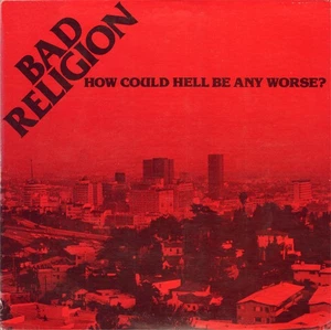 Bad Religion - How Could Hell Be Any Worse? LP RANCID PENNYWISE LAG WAGON - Bild 1 von 1