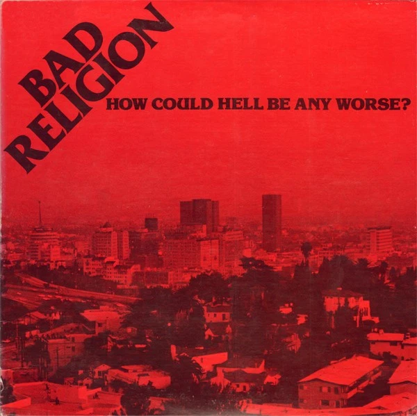 Bad Religion - How Could Hell Be Any Worse? LP RANCID PENNYWISE LAG WAGON - Bild 1 von 1