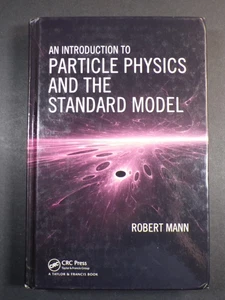 Introduction to Particle Physics and the Standard Model, Hardcover by Mann, R... - Picture 1 of 12