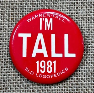 Vintage Warren Fall I’m Tall 1981 SLD Logopedics Button Pinback Minimalist - Picture 1 of 3