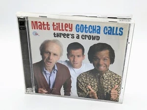 Matt Tilley - Gotcha Calls Three's a Crowd 2007 CD Album 2x Discs Fox Fm Comedy - Bild 1 von 10