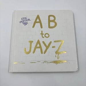 AB to Jay Z By Jessica Chiha Hardcover Childrens Kids Book Hip Hop Out Of Print - Picture 1 of 5