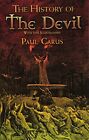 The History Of The Devil: With 350 Illustrations (Dover Occult).By Carus New<|