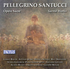 Pellegrino Cesio Santucci Pellegrino Santucci: Opere Sacre (CD) Album