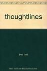 Thoughtlines: Reflections Of A Public Man [Taschenbuch] By Car...
