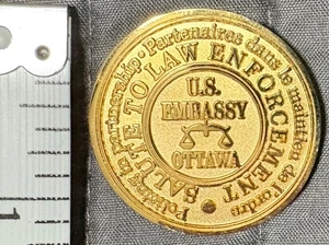 US American Embassy Ottawa Canada Salute to Law Enforcemement Coin 2004 Police - Picture 1 of 3