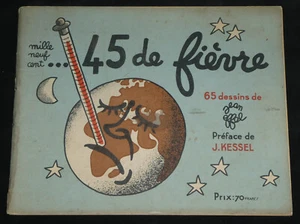 Mille neuf cent 45 de fièvre J. Kessel 65 dessins et envoi signé de Jean Effel - Picture 1 of 6