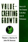 Value-Creating Growth: How To Lift Your Company To The Next Leve