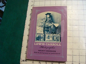 vintage Book: LEWIS CARROLL photographer by Helmut Gernsheim 1969, 127pgs - Bild 1 von 9