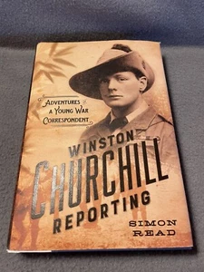 Winston Churchill Reporting Simon Read 2015 1st Edition 1st Printing HardCoverDJ - Picture 1 of 24