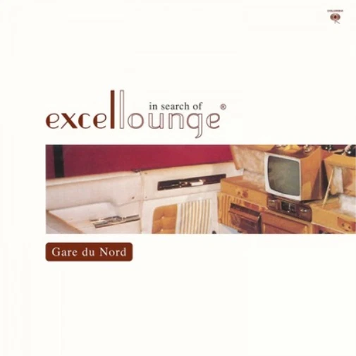 Gare Du Nord In Search of Excellounge (Vinyl) 12" Album (US IMPORT) - Image 1 of 1