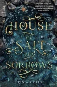 Sisters Of The Salt 01: House Of Salt And Sorrows - Picture 1 of 1