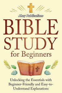 Bible Study for Beginners: Unlocking the Essentials with Beginner-Friendly and E - Picture 1 of 12