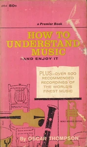 How To Understand Music 1962 Thompson Symphony Index Chamber Choral Piano Violin - Bild 1 von 11