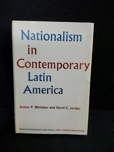 Nationalism in Contemporary Latin America Whitaker/Jordan 2nd print 1967 HC/DJ - Picture 1 of 10