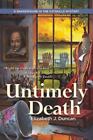 Untimely Death: A Shakespeare in the Catskills Mystery by Duncan, Elizabeth J.