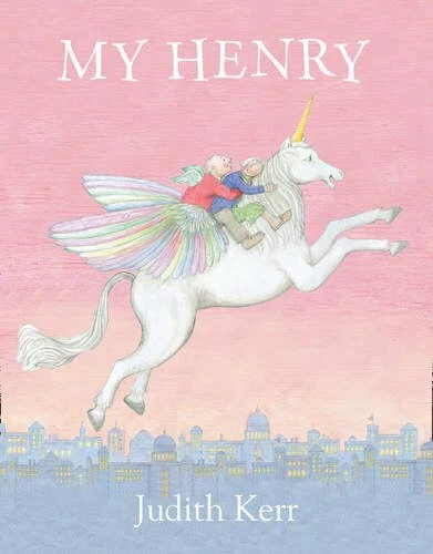 My Henry By Judith Kerr. 9780007388127 - Image 1 of 1