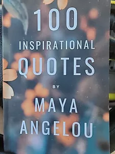 100 Inspirational Quotes By Maya Angelou: A Boost Of Wisdom A... by Smith, David - Picture 1 of 2