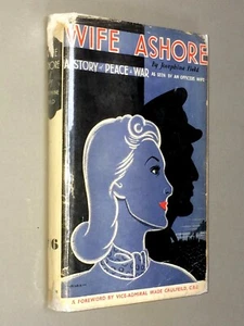 British Naval Officer's WIFE ASHORE - Josephine Field 1st Ed 1941) with d/j rare - Bild 1 von 12