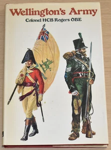 WELLINGTONS ARMY Rogers - Napoleonic Wars History British Army Battles Regiments - Imagen 1 de 5