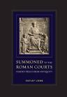 Summoned to the Roman Courts Famous Trials from An