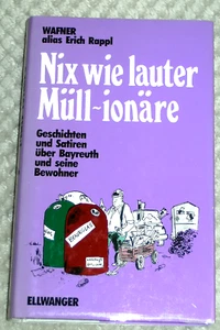 Nix wie lauter Müll-ionäre von Wafner : Erich Rappl - Bild 1 von 1