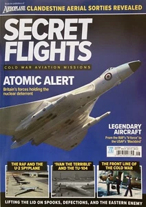 SECRET FLIGHTS - COLD WAR AVIATION MISSIONS / ATOMIC ALERT 2024 KEY Magazine NEW - Picture 1 of 7