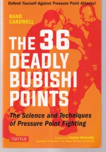 THE 36 DEADLY BUBISHI POINTS: By Rand Cardwell (2019 Trade Paperback){D3} - Picture 1 of 2