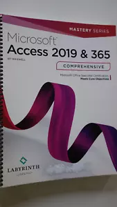 LABYRINTH MS ACCESS 2019 & 365 Comprehensive ISBN-13: 978-1-64061-066-8 Mastery - Foto 1 di 9
