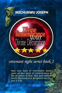 Divine Remembrance Your Divine Decoration by Ikechukwu Joseph Paperback Book - Picture 1 of 1