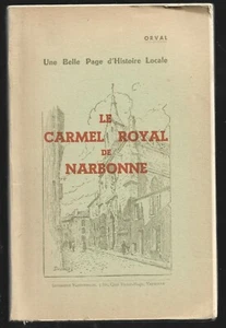 LE CARMEL ROYAL DE NARBONNE . ORVAL . 1944 - Picture 1 of 1