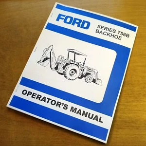 Ford 758B Backhoe Operator's Owners Book Guide Manual 1920 2120 New Holland - Picture 1 of 5