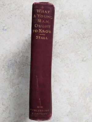 Vintage Book What A Young Man Ought To Know  Stall 1897 Self and Sex Series - Image 1 of 3
