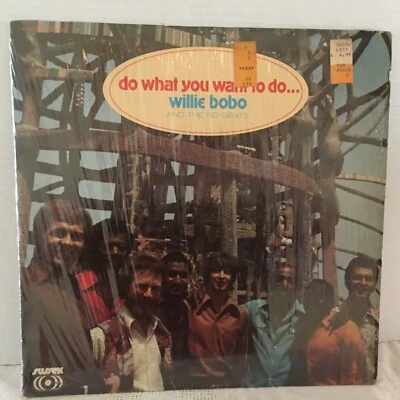 WILLIE BOBO AND THE BO-GENTS      LP          DO WHAT YOU WANT TO DO - Image 1 of 4