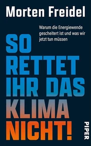 MORTEN FREIDEL - SO RETTET IHR DAS KLIMA NICHT! (2024) - Bild 1 von 1