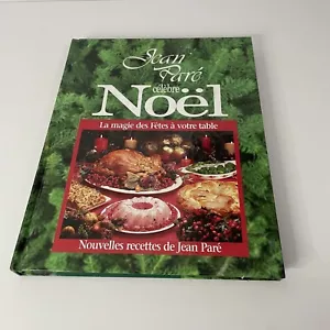 Jean Paré Célèbre Noël La magie des Fêtes à votre table 1996 Recettes cocina - Imagen 1 de 8