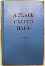 A PLACE CALLED BACA*Ike Osteen*Hardcover*1979*Colorado County History*Depression