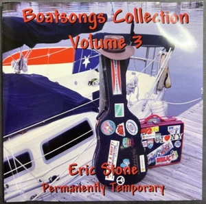 CD 2003, Eric Stone - Permanently Temporary - Boatsongs Collection Vol 3 - Good! - Bild 1 von 4
