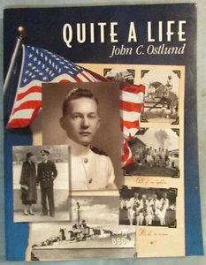 QUITE A LIFE by JOHN C. OSTLUND--PB/1st/SIGNED - Picture 1 of 4