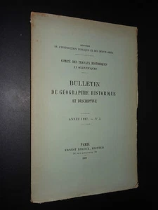 BULLETIN DE GÉOGRAPHIE HISTORIQUE ET DESCRIPTIVE - ANNÉE 1887 - N°3   - Imagen 1 de 1