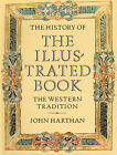 THE HISTORY 0F THE ILLUSTRATED BOOK WESTERN TRADITION - J.Harthan