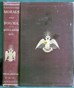 1919 MORALS & DOGMA SCOTTISH RITE FREEMASONRY MASONIC DEGREES RITUALS FREEMASONS - Picture 1 of 2
