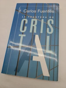La frontera de cristal/ The Crystal Frontier: A Novel in Nine Stories [Spanish] - Bild 1 von 2