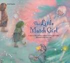 The Little Match Girl By Hans Christian Andersen, Hee-Jeong Yoon (Paperback,...