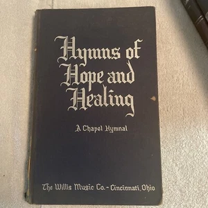 Hymnen der Hoffnung & Heilgesangbuch 1960 Willis Music Co. Garner St. Hospital Bibliothek - Bild 1 von 13