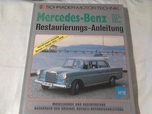 Mercedes-Benz 190 c, 190 Dc, 200, 200 D : Restaurierungs-Anleitung ; Modellkunde - Bild 1 von 1