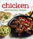 Chicken:100 Recipes - Hardcover By Parragon Books - GOOD