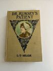 1896 Dr. Rumsey's Patient: A Very Strange Story by L.T. Mead Hardcover Book