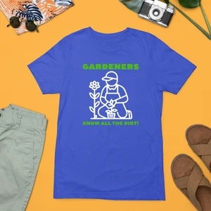 Camiseta Gardeners Know All The Dirt Planta de jardinería Flor Jardín Amante Regalo - Imagen 1 de 24